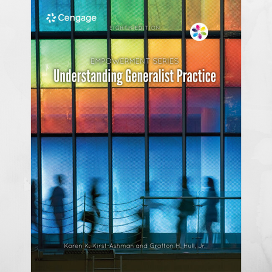 Empowerment Series: Understanding Generalist Practice 8th Edition